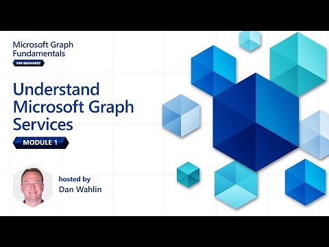 Module 1: Understand Microsoft Graph Services | Microsoft Graph Fundamentals for Beginners
