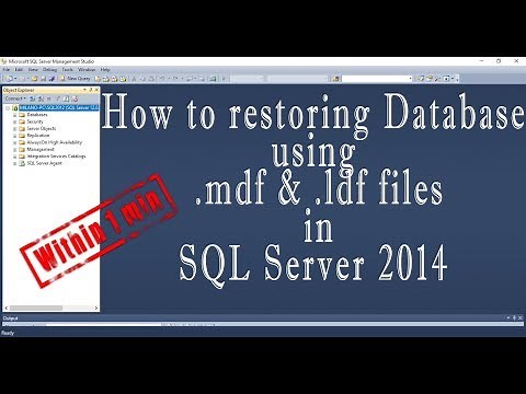 How to restoring Database using mdf & ldf files in SQL Server 2014
