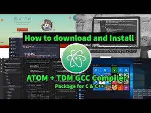 How To Download And Install Atom Editor And TDM GCC MinGW Compiler For C In Windows 10 #1