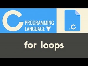 For Loops | C | Tutorial 24