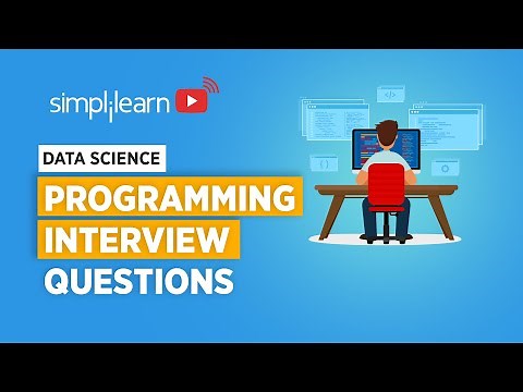 Programming Interview Questions And Answers For Data Science | Programming Interview | Simplilearn