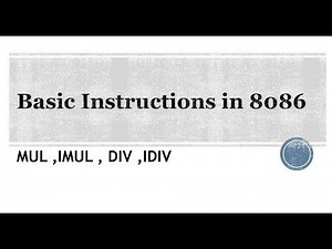 8086 Assembly Language For Beginners || Part 07 || Basic Instructions || MUL , DIV