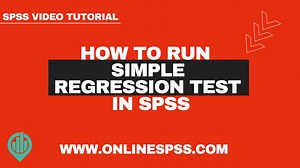 How to Run Simple Regression Test in SPSS - OnlineSPSS.com