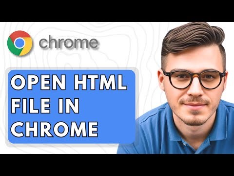 How To Open HTML File In Google Chrome [2025 Guide]