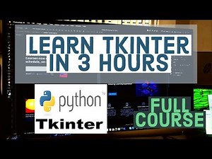 Master The Basics Of Tkinter - Full Tkinter Programming Course