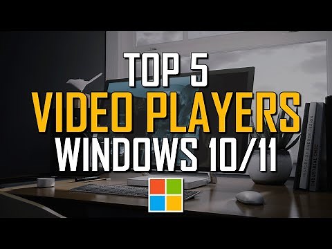 Top 5 Best FREE VIDEO PLAYERS for Windows