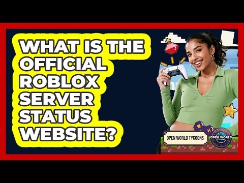 What Is The Official Roblox Server Status Website?