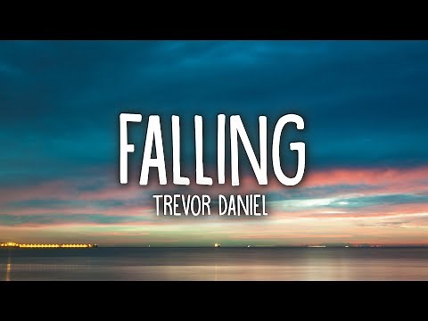 Trevor Daniel - Falling (Lyrics)