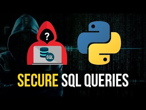 Make SQL Queries Secure in Python
