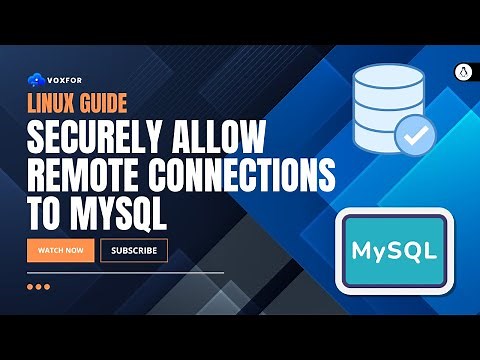 How to Allow Remote Connections to MySQL: Step-by-Step Tutorial