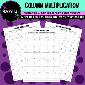 Column Multiplication - Multiplying 2-digit numbers by 1-digit numbers