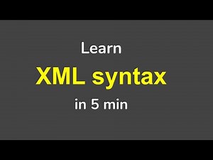 Learn XML Syntax From Scratch