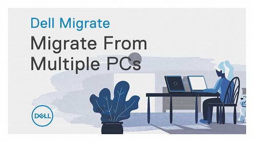 How to migrate data from multiple PCs to your Dell PC