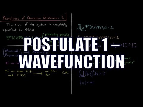 Quantum Chemistry 4.1 - Postulates of Quantum Mechanics 1: Wavefunction
