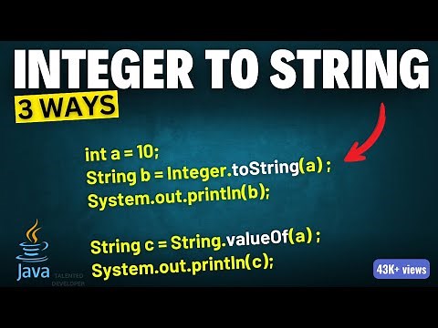 3 Ways to Convert Int to String in Java | Convert Integer to String in Java