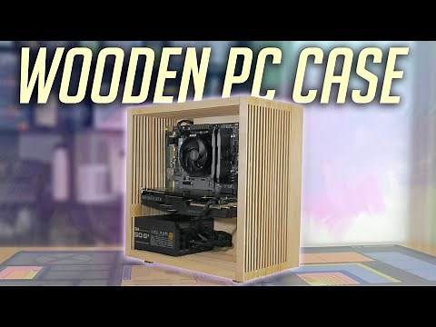 DIY Wooden PC Case! (2020)