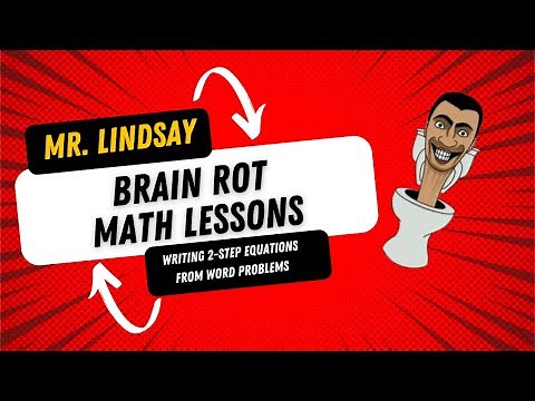 Writing and Solving Two Step Equations From Word Problems - Brain Rot Math Lessons
