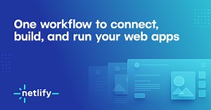Netlify: Develop & deploy the best web experiences in record time