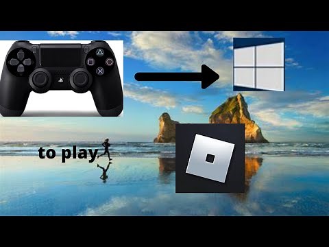 How to Connect PS4 controller to WINDOWS to play ROBLOX