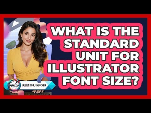 What Is The Standard Unit For Illustrator Font Size?