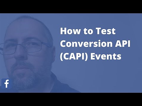 How to TEST Facebook Conversion API (CAPI) Events