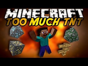 Minecraft Mod Showcase : TOO MUCH TNT!