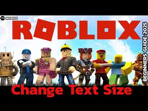 How to Change Text Size in Roblox (2025 Guide)?