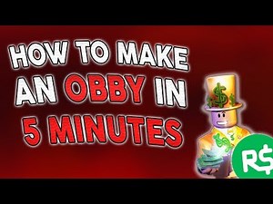 How To Make an OBBY on ROBLOX [EASY TUTORIAL] *5 MINUTES ONLY*
