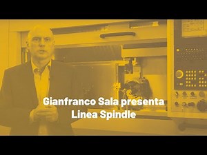Linea Spindle | presentazione Linea Spindle IT - plurimandrino