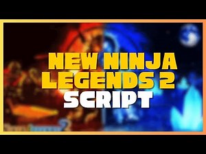 New Ninja Legends 2 Script | Auto Farm, Infinite Chi, God Mode 🥷💥"
