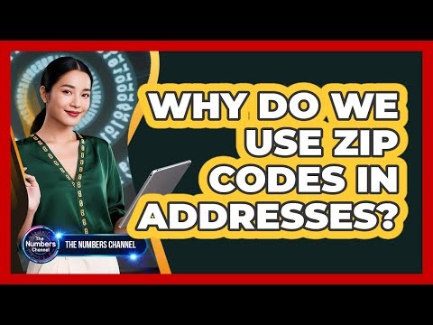 Why Do We Use Zip Codes In Addresses?