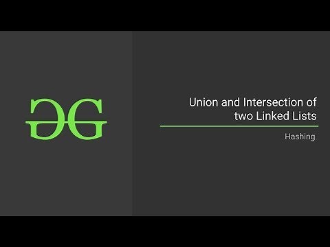 Union and Intersection of Two Linked Lists | GeeksforGeeks