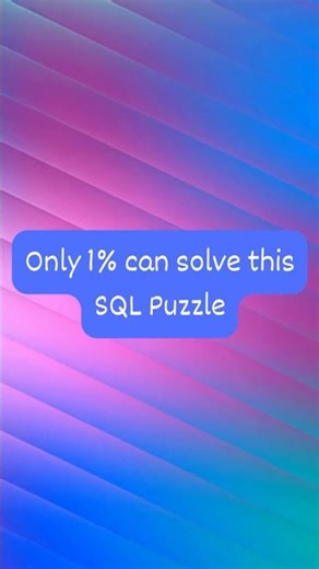 SQL Puzzle That Breaks Your Brain 🧠💻 Constraints #ProgrammingPuzzle #CodingLife #CodingRiddle #SQL