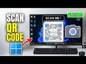 How To Scan QR Code on Windows 11 | Full Guide