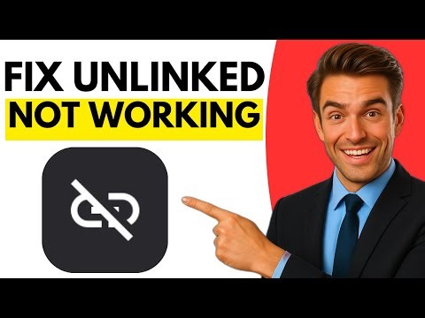 How To Fix Unlinked Not Working (Full Fix Guide 2025)