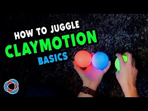 HOW TO JUGGLE - Claymotion Juggling Tutorial