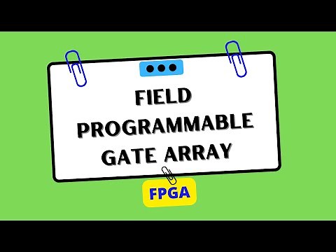Field Programmable Gate Array (FPGA) | Electrical Engineering