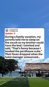 285K views · 3.6K reactions | update 2. During a family vacation, my parents told me to sleep on the couch so my brother could have the bed. I smirked and said, that's funny because I booked the penthouse suite. -#reels #askreddit #redditstories #reddit #redditposts #aita #redditstorie | Viral Way 3.5 | Facebook