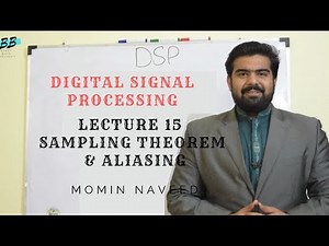 Sampling theorem and Aliasing In Digital Signal Processing Course Lecture 15 (URDU/HINDI)