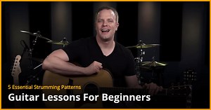 5 Essential Strumming Patterns - Free Guitar Lessons