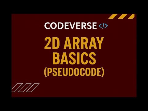 2D Array Basics Masterclass in Pseudocode