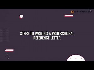 How to Write a Reference Letter - Step by Step Guide