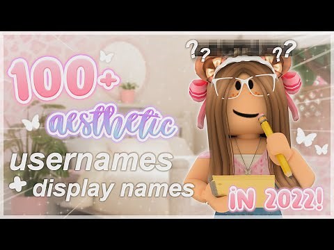 100+ AESTHETIC Roblox USERNAMES & DISPLAY NAMES PT. 4!! | *Untaken On Roblox* | 2022
