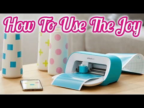 How to Use Cricut Joy