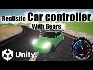A tutorial On how to create a realistic car controller with gears.