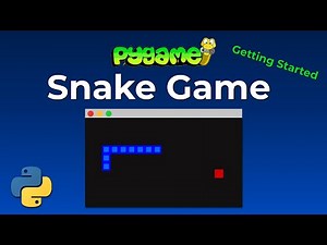 Python Snake Game With Pygame - Create Your First Pygame Application