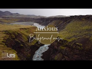 Anxious : Dramatic Piano Background Music