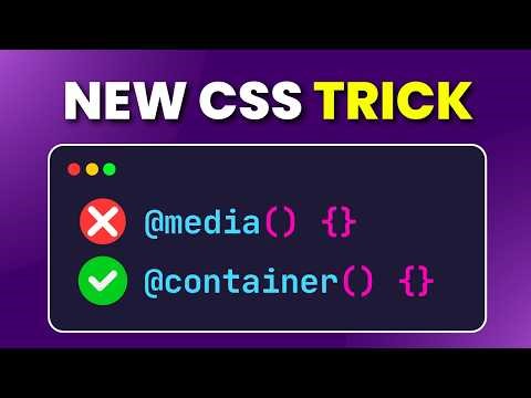 Why Container Queries Change Everything in CSS