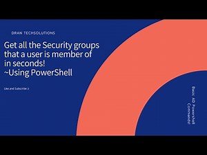 Get all the security groups that a user is member of using PowerShell