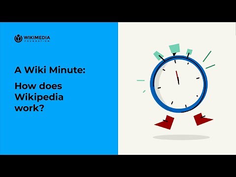 How does Wikipedia work? | A WIKI MINUTE